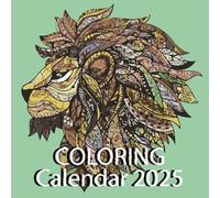 COLORING CALENDAR 2025: 8.5*8.5 inch