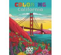 Coloring California: A Relaxing Journey through 100 Vibrant Cityscapes and Natural Landscapes - An Adult Coloring Book by Colorscape Collective