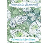 "Coloring Calm: A Mandala moments"