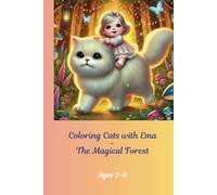 Coloring Cats with Ema - The Magical Forest: Coloring Cats with Ema - A Fun and Creative Coloring Adventure for Kids Ages 2-6 (Coloring with Ema)