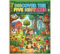 Coloring & Challenge Book for kids &Teens , discover the five mistakes: join and exciting adventure through the farm and jungle worlds, discover ... mistakes ,coloring book for kids & teens)