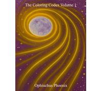 Coloring Codex Volume 1