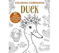 Coloring Companion Duck: The Activity Book for Duck Lovers
