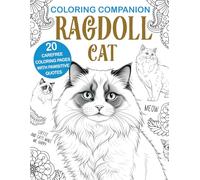 Coloring Companion Ragdoll Cat: Fun Mandalas and Hilarious Quotes, 20 Illustrations for Relaxation and Stress Relief Activity Unique Gift