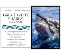 Coloring Conservationist: Great White Sharks by Dan Orr