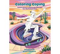 Coloring Coping: Comic Relief & Coloring Therapy for Skateboarders