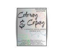 Coloring & Coping: Mandala Edition: A Bonafide Mental Health Coloring Book (The Coloring & Coping Series)