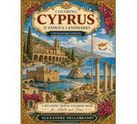 Coloring Cyprus: 35 Famous Landmarks (Coloring Europe Landmarks)