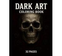 Coloring Dark Art: A Dark Fantasy Coloring Book for Adults - Gothic Creatures, Mysterious Figures & Intricate Art for Relaxation and Creativity