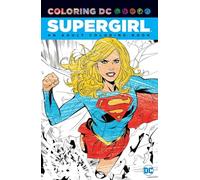 Coloring DC Supergirl TP (Coloring Dc Graphic Novel)