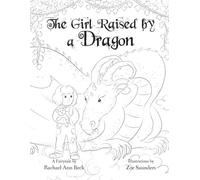 COLORING EDITION: The Girl Raised by a Dragon