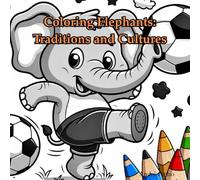 Coloring Elephants: Traditions and Cultures