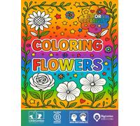 Coloring Flowers: A Fun and Relaxing Coloring Book with Cute Flower Mandalas for Kids Ages 4-8