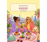 Coloring for the Baddies: The Luxe Life