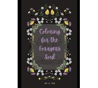 Coloring For The Foragers Soul