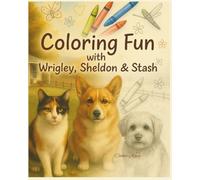 Coloring fun with Wrigley, Sheldon & Stash