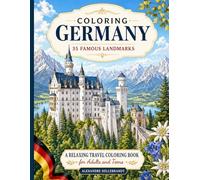 Coloring Germany: 35 Famous Landmarks (Coloring Europe Landmarks)