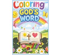 Coloring God’s Word: 73 Beautiful Bible Verse Designs for Children of All Ages: A Calming Christian Coloring Book for Kids - Perfect for Stress Relief, Creativity, and Faith-Based Fun