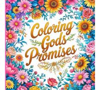 Coloring Gods Promises Qoutes Coloring Book: You will not want to put your new coloring book down, Beautiful Promises From God Color Them right into ... relaxing and taking all the stress away.