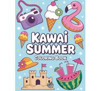 Coloring in the magic of summer: The vacation fun starts here with this 40-page coloring book.: Coloring and relaxing: the perfect pastime for your ... summer vacations for children and adults.