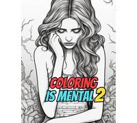 Coloring Is Mental 2: Color even more emotions with this unique mental health helper