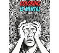 Coloring Is Mental: Color your emotions with this unique mental health helper