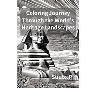 Coloring Journey Through the World's Heritage Landscapes