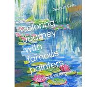 Coloring Journey with famous painters: Coloring Book for Healing