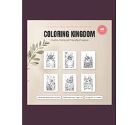 Coloring Kingdom: Castles, Fairies and Friendly Dragons - A Coloring Book for Kids Ages 3-8