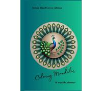 Coloring Mandalas and Weekly Intentions for 2026: A Mindful Coloring Calendar for Relaxation and Focus by Victoria C (Coloring books for grown up kids)