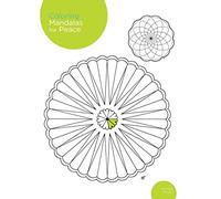 Coloring Mandalas for Peace: 200 original illustrations