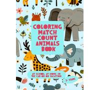 Coloring Match Count Animals Book: At School, at home, in the Car or on Vacation