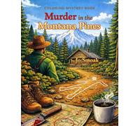 Coloring Mystery Book: Murder in the Montana Pines