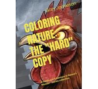 COLORING NATURE: THE "HARD" COPY: 10 series collection