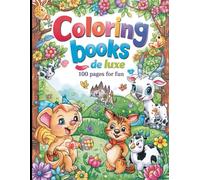 coloring pages de luxe: 100 relaxing and fall animals scenes for adult and kids