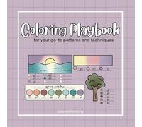 Coloring Playbook: for your go-to patterns and techniques