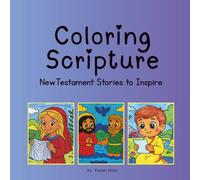 Coloring Scripture: New Testament Stories to Inspire