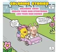 COLORING STORIES: Create a fun and interactive coloring book through EACH character - give them a voice on EACH page! A NEW adventure awaits!