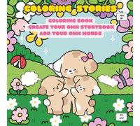 COLORING STORIES: Create a fun and interactive coloring book through EACH character - give them a voice on EACH page! A NEW adventure awaits!