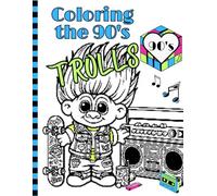 Coloring the 90's Trolls