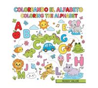 Coloring the alphabet: Coloreando el alfabeto