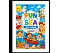 Coloring The Book: Fun in the Sea: Fun Beach Coloring Book for Kids: Learn English Words While Coloring