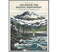 Coloring the Pacific Northwest: A Postcard Journey Through Cascadia (The Postcard Americana Collection)