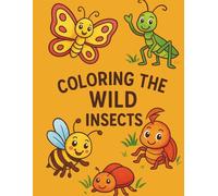 Coloring the Wild: Insects