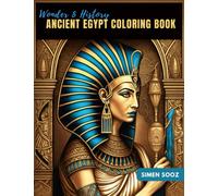 Coloring the Wonders of Ancient Egypt: Pyramids, Gods, and Scenes - An Adult and Children's Coloring Book