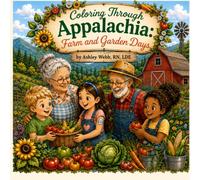 Coloring Through Appalachia: Farm and Garden Days