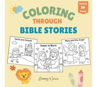 Coloring Through Bible Stories: A Bible Coloring Book