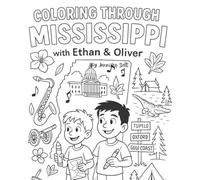 Coloring Through Mississippi with Ethan and Oliver (Ethan and Oliver Adventures)