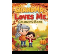 Coloring with Grandma - Grandma Loves Me Series: Autumn Colors (Grandparents Series)