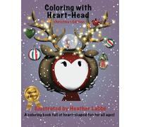 Coloring with Heart-Head: Christmas Edition (Heart-Head Adventures)
